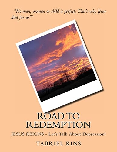 Road To Redemption JESUS REIGNS - Let's Talk About Depression!