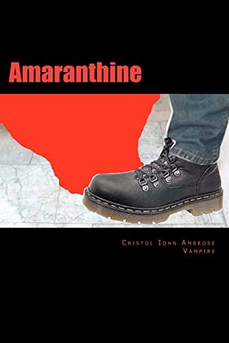 Amaranthine A Cautionary Autobiography