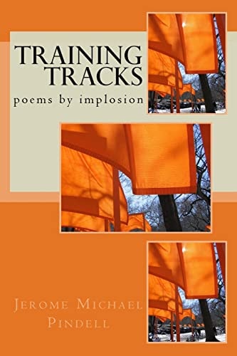 Training Tracks Poems by Implosion