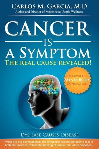 Cancer Is a Symptom The Real Cause Revealed!