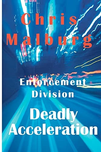 Enforcement Division Deadly Acceleration
