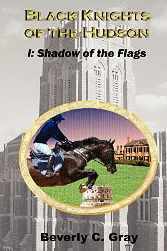Black Knights of the Hudson Book I Shadow of the Flags