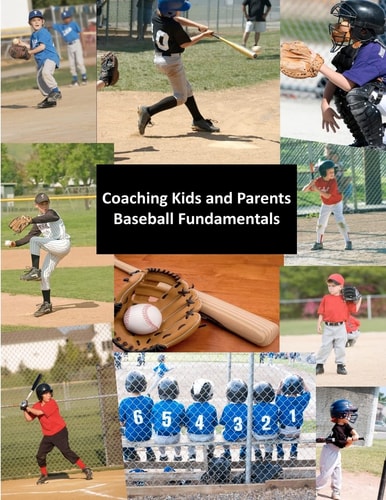 Coaching Kids and Parents Baseball Fundamentals
