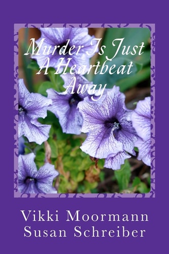 Murder Is Just a Heartbeat Away A Jean Smiley Mystery