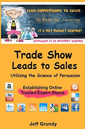 Trade Show Leads To Sales Utilizing The Science of Persuasion