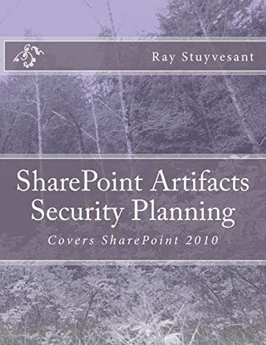 SharePoint Artifacts Security Planning Covers SharePoint 2010