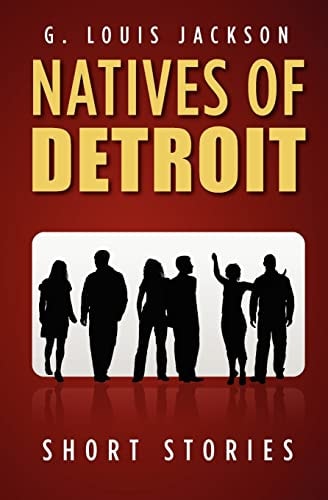 Natives of Detroit Short Stories