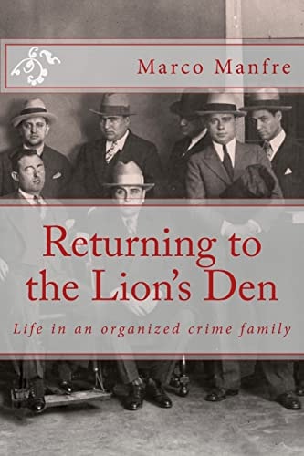 Returning to the Lion's Den Life in an Organized Crime Family