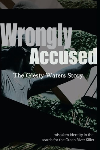 Wrongly Accused The Glesty Waters Story