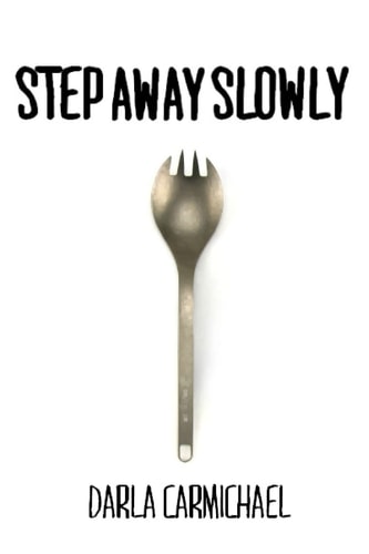 Step Away Slowly