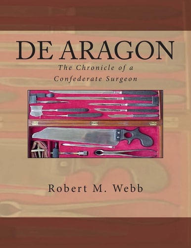 De ARAGON the Chronicle of a Confederate Surgeon