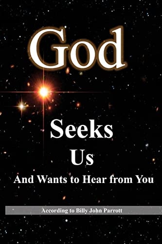 God Seeks Us And Wants to Hear from You