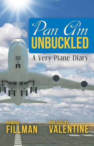 Pan Am Unbuckled A Very Plane Diary