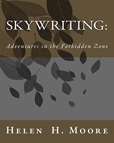 Skywriting Adventures in the Forbidden Zone