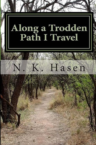 Along a Trodden Path I Travel