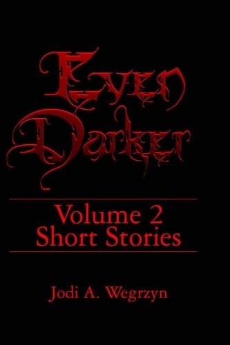 Even DarkerI II The Stories