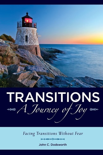 Transitions~a Journey of Joy Facing Transitions Without Fear