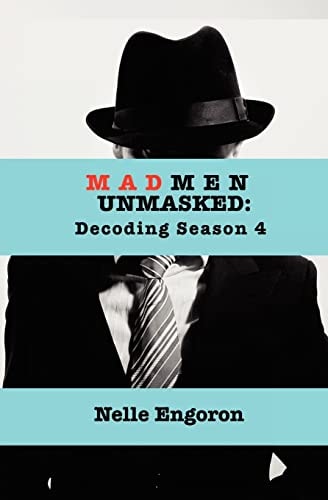 Mad Men Unmasked Decoding Season 4