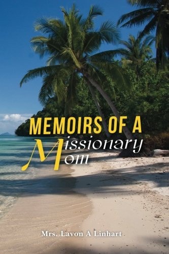 Memoirs of a Missionary Mom