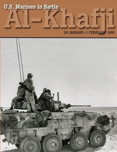 U.S. Marines in Battle Al-Khafji 28 January - 1 February 1991