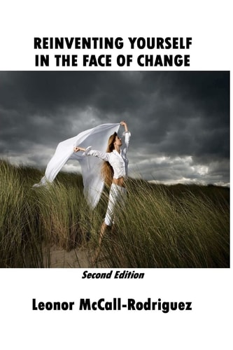 Reinventing Yourself In The Face Of Change Second Edition