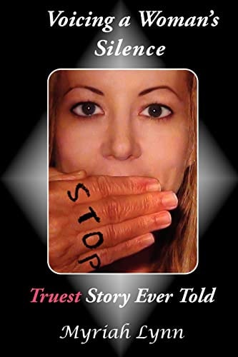 Voicing a Woman's Silence Truest Story Ever Told