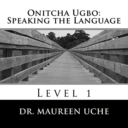 Onitcha Ugbo: Speaking the Language Level 1