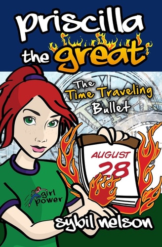 Priscilla the Great The Time Traveling Bullet
