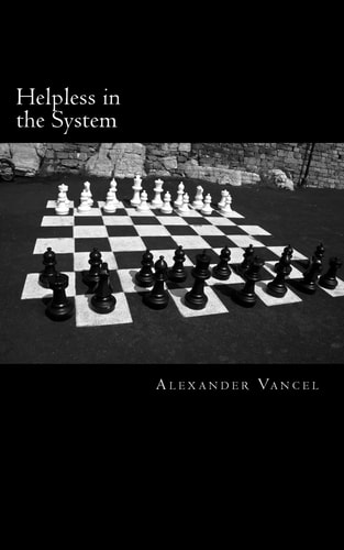 Helpless in the System