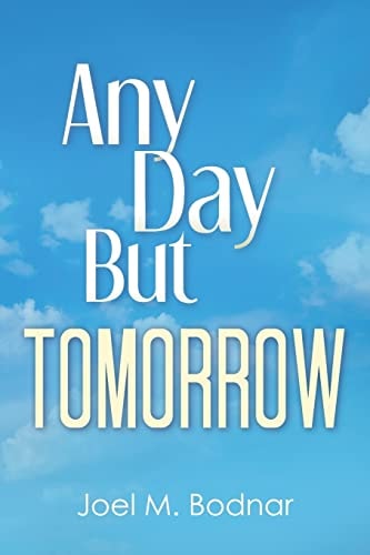 Any Day But Tomorrow