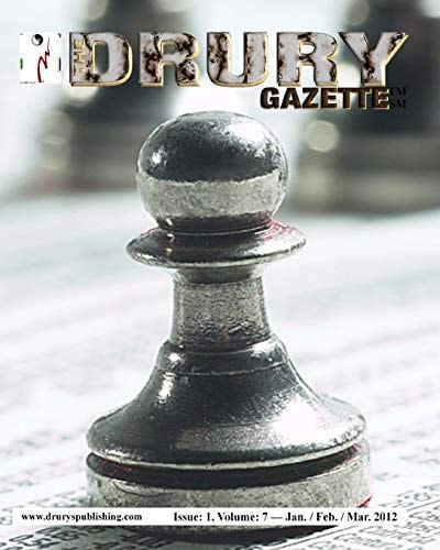The Drury Gazette Issue 1, Volume 7 - Jan. / Feb. / Dec. 2012