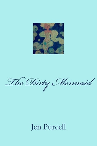 The Dirty Mermaid