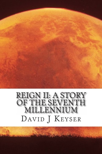 Reign II A Story Of The Seventh Millennium