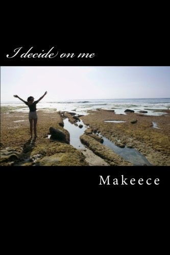 I Decide on Me