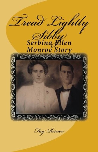 Tread Lightly Sibby Serbina Ellen Monroe Story