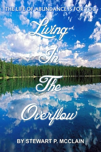 Living In The Overflow Abundance Is For You