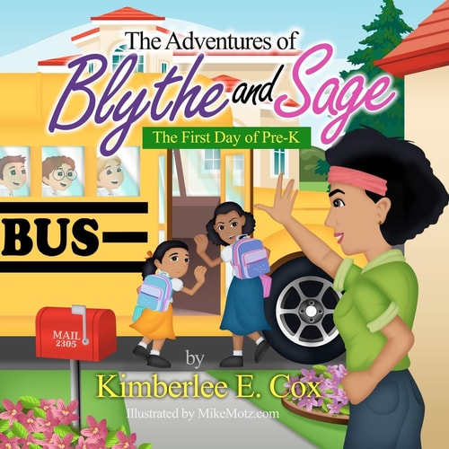 The Adventures of Blythe and Sage The First Day of Pre-K
