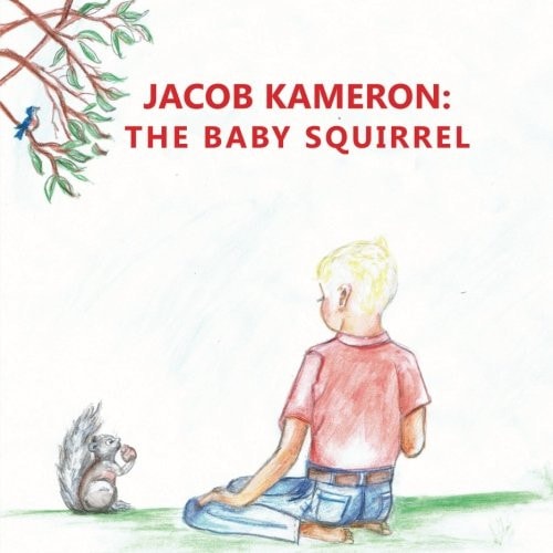 Jacob Kameron The Baby Squirrel