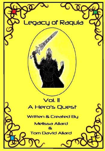 The Legacy of Raquia A Hero's Quest