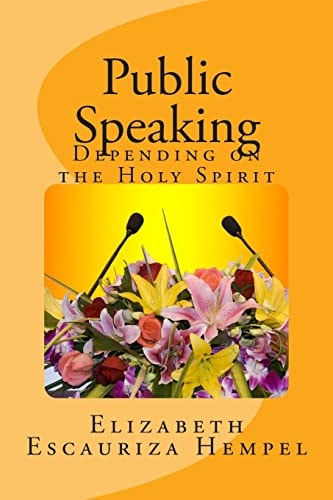 Public Speaking, Depending On The Holy Spirit
