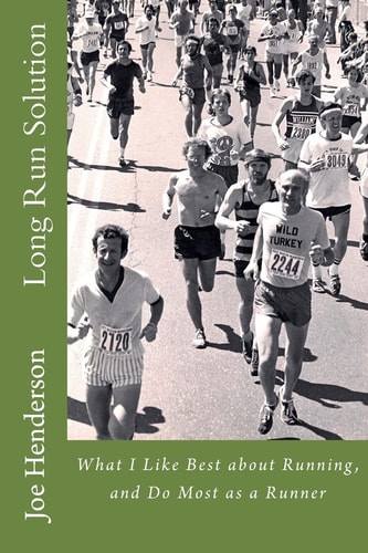 Long Run Solution What I Like Best about Running, and Do Most As a Runner