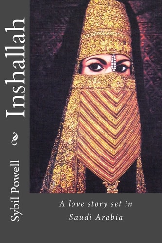 Inshallah A Love Story Contrasting Saudi and Western Family Life