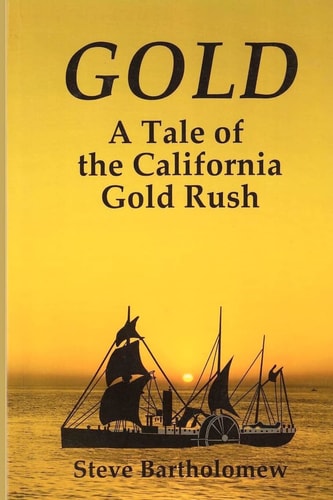 Gold A Tale of the California Gold Rush