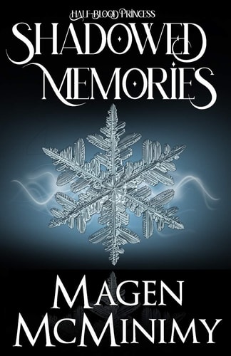 Shadowed Memories Half-Blood Princess Book 3
