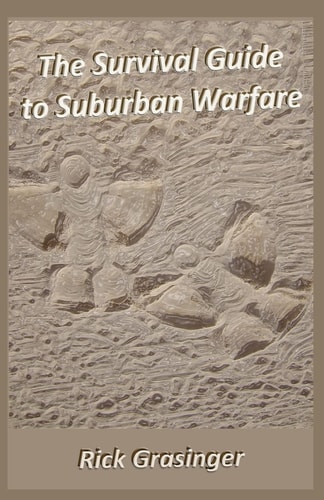 The Survival Guide to Suburban Warfare Book One of Breaking All the Rules