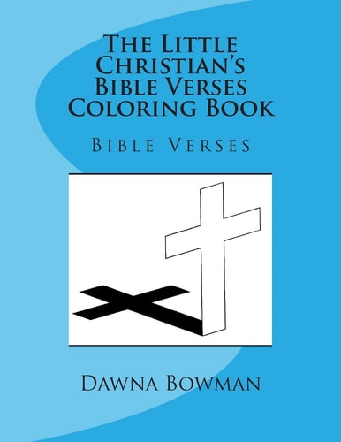 The Little Christian's Bible Verses Coloring Book Bible Verses