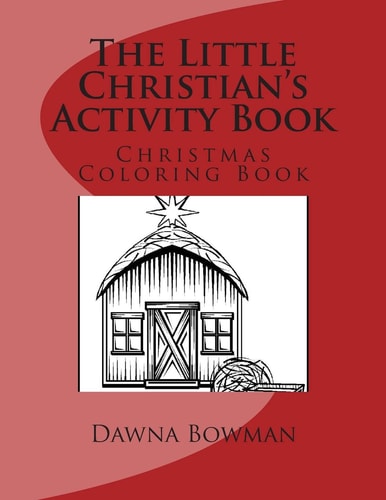 The Little Christian's Activity Book Christmas Coloring Book