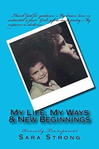 My Life, My Ways and New Beginnings Honestly Transparent