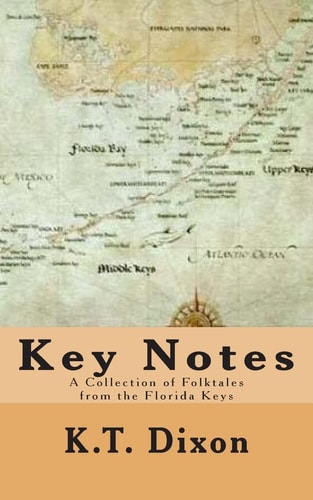 Key Notes A Collection of Folk Tales from the Florida Keys