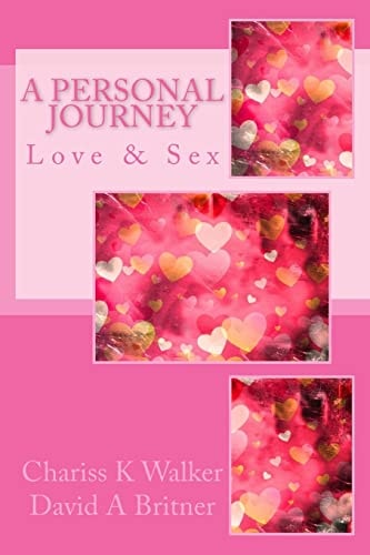 Love and Sex A Personal Journey